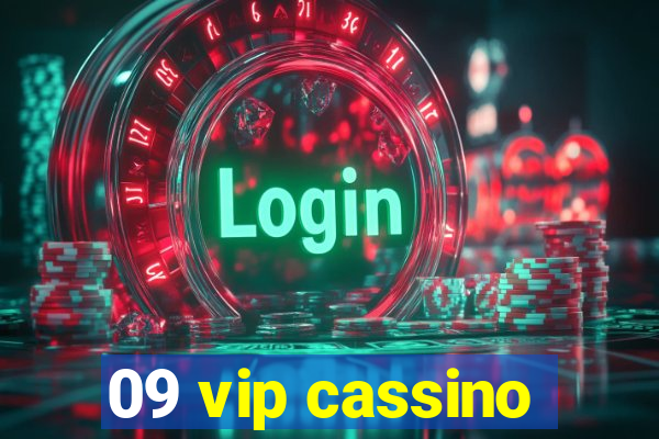 09 vip cassino